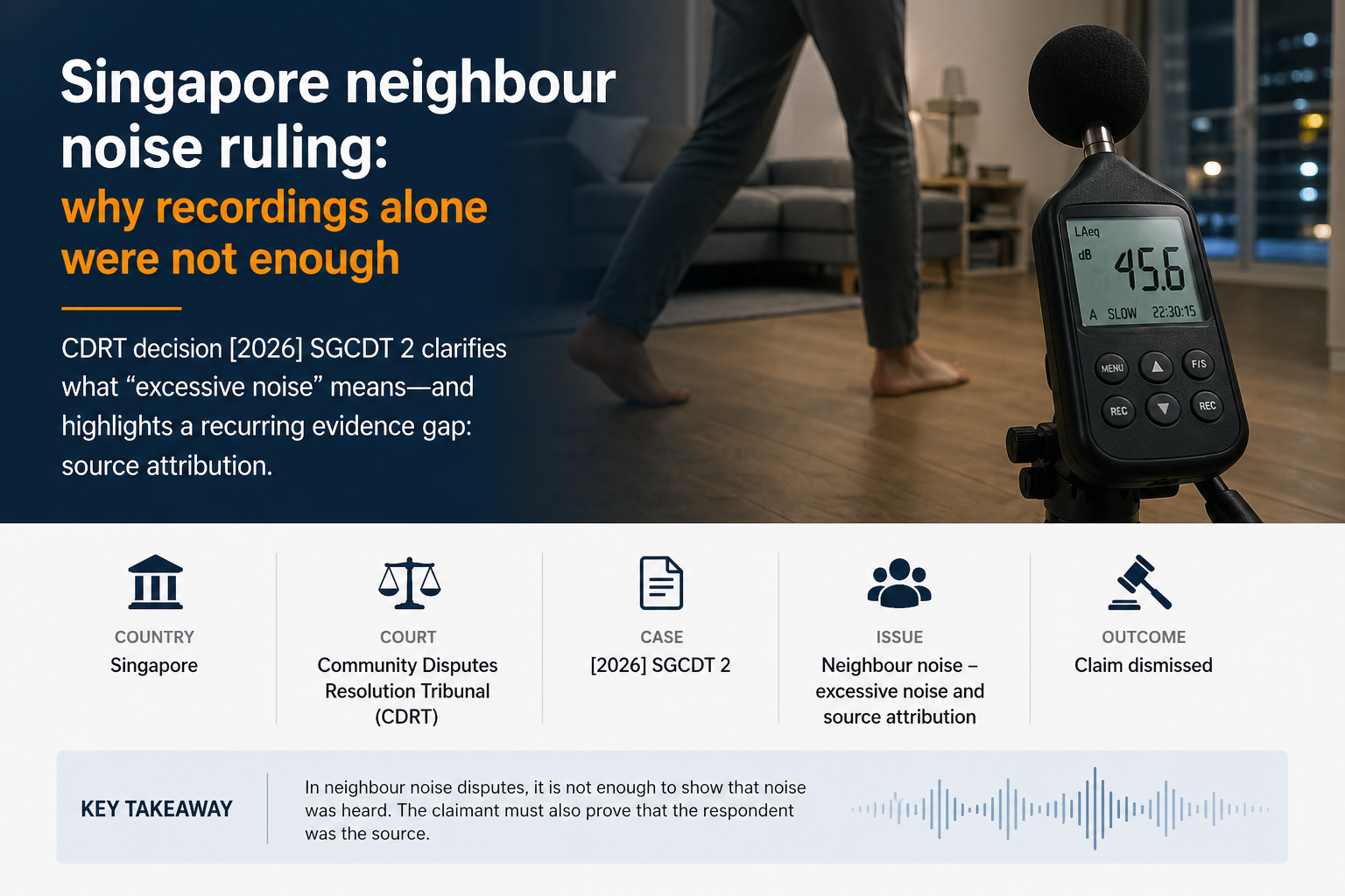 Singapore neighbour noise ruling (SGCDT 2): evidence gap